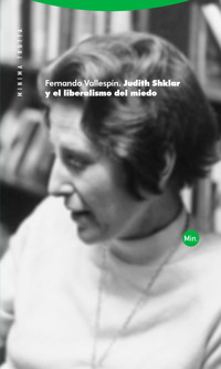 Judith Shklar y el liberalismo del miedo - Fernando Vallespín Oña - ebook