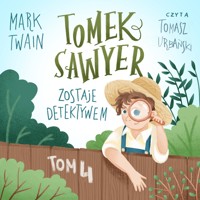 Tomek Sawyer zostaje detektywem - Mark Twain - audiobook