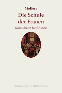 Die Schule der Frauen - Jean-Baptiste Moliere - ebook