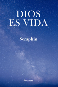Dios es vida - Seraphin - ebook