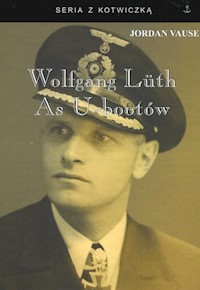 Wolfgang Luth As U-Bootów - Vause Jordan - książka