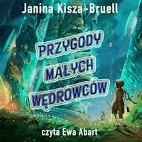 Przygody Małych Wędrowców - Janina Kisza-Bruell - audiobook