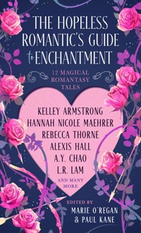 The Hopeless Romantic's Guide to Enchantment - Jen Williams - ebook