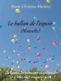 Le ballon de l'espoir - Marie-Christine Martens - ebook