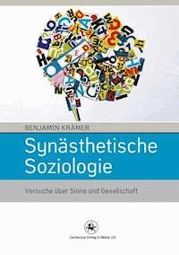 Synästhetische Soziologie - Benjamin Krämer - ebook