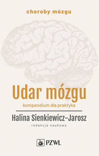 Udar mózgu. Kompendium dla praktyka - Halina Sienkiewicz-Jarosz - książka