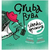 Gruba ryba cienko śpiewa - Elżbieta Karpowicz - książka