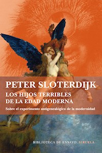 Los hijos terribles de la Edad Moderna - Peter Sloterdijk - ebook