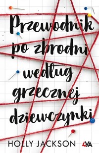 Przewodnik po zbrodni według grzecznej dziewczynki - Holly Jackson - ebook + audiobook + książka