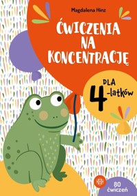 Ćwiczenia na koncentrację dla 4-latków - Hinz Magdalena - książka