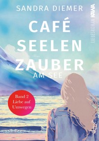 Café Seelenzauber am See Band 2 - Sandra Diemer - ebook
