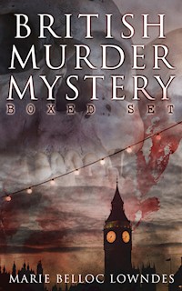 BRITISH MURDER MYSTERY Boxed Set - Marie Belloc Lowndes - ebook