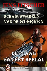 De plaag van het heelal (Schaduwwereld van de sterren 3) - Jens Fitscher - ebook