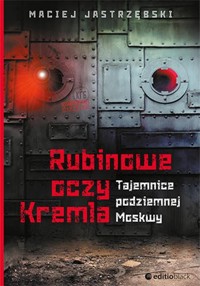 Rubinowe oczy Kremla - Jastrzębski Maciej - książka