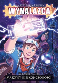 Wynalazca W poszukiwaniu maszyny nieskończoności Tom 1 -  - książka