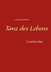 Tanz des Lebens - Constanze Wiemer - ebook