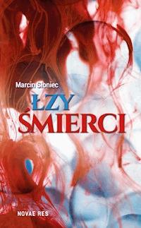 Łzy śmierci - Marcin Słoniec - ebook + audiobook