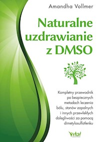 Naturalne uzdrawianie z DMSO - Vollmer Amandha - ebook + książka