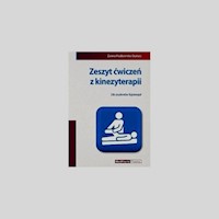 Zeszyt ćwiczeń z kinezyterapii - Fiodorenko-Dumas Żanna - książka