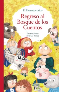 Regreso al Bosque de los Cuentos - El Hematocrítico - ebook