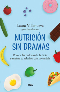 Nutrición sin dramas - Laura Villanueva - ebook