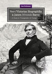 Neo-/Victorian Biographilia and James Miranda Barry - Ann Heilmann - ebook