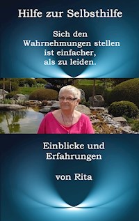 Hilfe zur Selbsthilfe - Rita a. Cascia - ebook