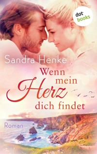 Wenn mein Herz dich findet - Sandra Henke - ebook