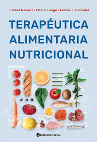 Terapéutica alimentaria nutricional - Elisabet Navarro - ebook