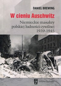 W cieniu Auschwitz - Brewing Daniel - książka