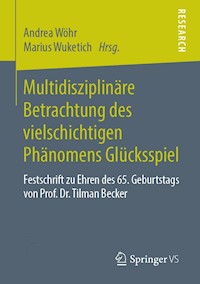 Multidisziplinäre Betrachtung des vielschichtigen Phänomens Glücksspiel -  - ebook