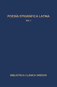 Poesía epigráfica latina I - Autores varios - ebook