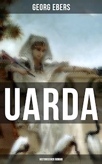 UARDA: Historischer Roman - Georg Ebers - ebook