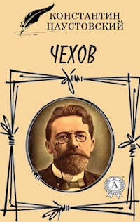 Чехов - Константин Паустовский - ebook