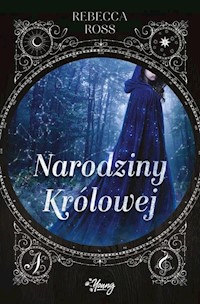Narodziny królowej - Rebecca Ross - książka