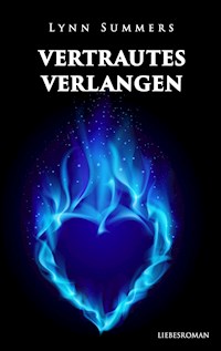 Vertrautes Verlangen - Lynn Summers - ebook