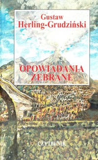 Opowiadania zebrane - Gustaw Herling-Grudziński - ebook