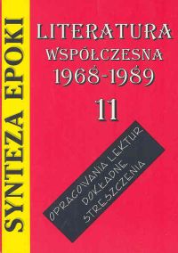 Synteza epoki Literatura współczesna 1968 - 1989 (11_ - Kulikowska Jolanta - książka