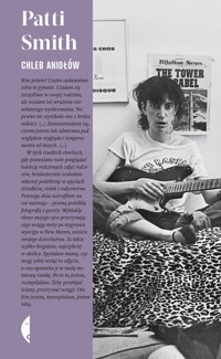 Chleb aniołów - Patti Smith - ebook + książka