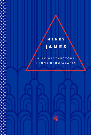 Plac Waszyngtona i inne opowiadania - Henry James - książka