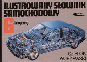 Ilustrowany słownik samochodowy 6-języczny - Cz. Blok, W. Jeżewski, Czesław Blok - książka