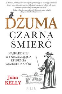 Dżuma. Czarna śmierć - John Kelly - ebook + audiobook + książka