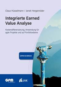 Integrierte Earned Value Analyse - Claus Hüsselmann - ebook