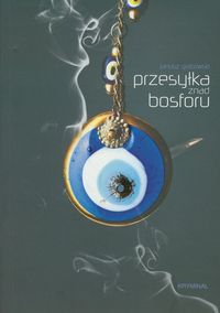 Przesyłka znad Bosforu - Janusz Grabowski - książka
