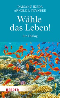 Wähle das Leben! - Daisaku Ikeda - ebook
