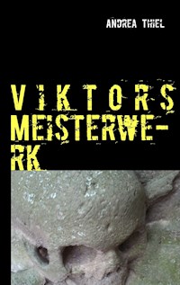 Viktors Meisterwerk - Andrea Thiel - ebook