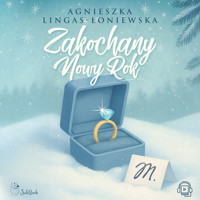 Zakochany Nowy Rok - Agnieszka Lingas-Łoniewska - ebook + audiobook