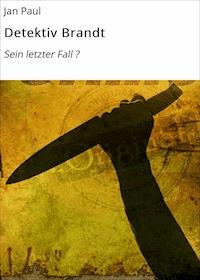Detektiv Brandt - Jan Paul - ebook
