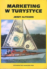 Marketing w turystyce - Jerzy Altkorn - ebook