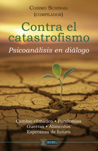 Contra el catastrofismo - Cosimo Schinaia - ebook